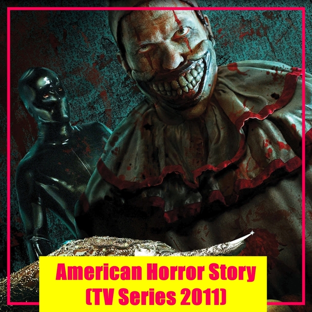American Horror Story (TV Series 2011)