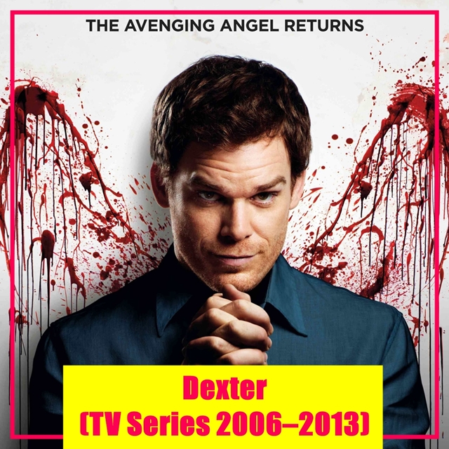 Dexter (TV Series 2006–2013)