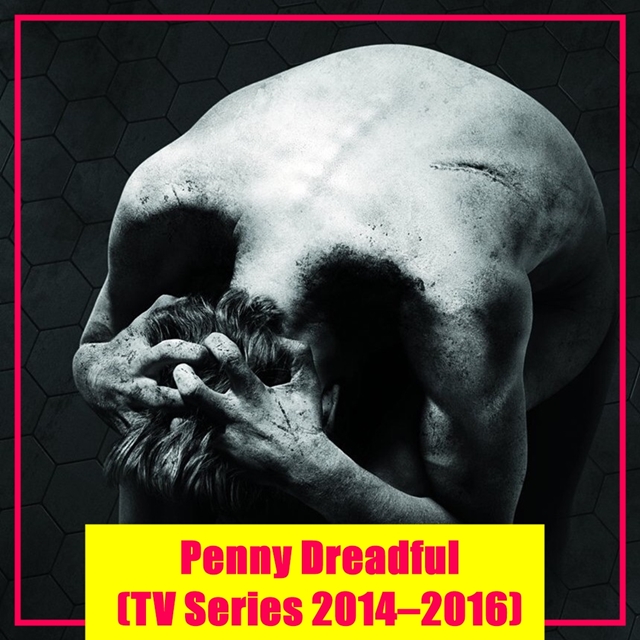 Penny Dreadful (TV Series 2014–2016)